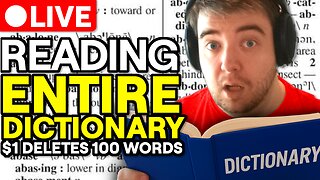 🔴 LIVE: READING ENTIRE DICTIONARY