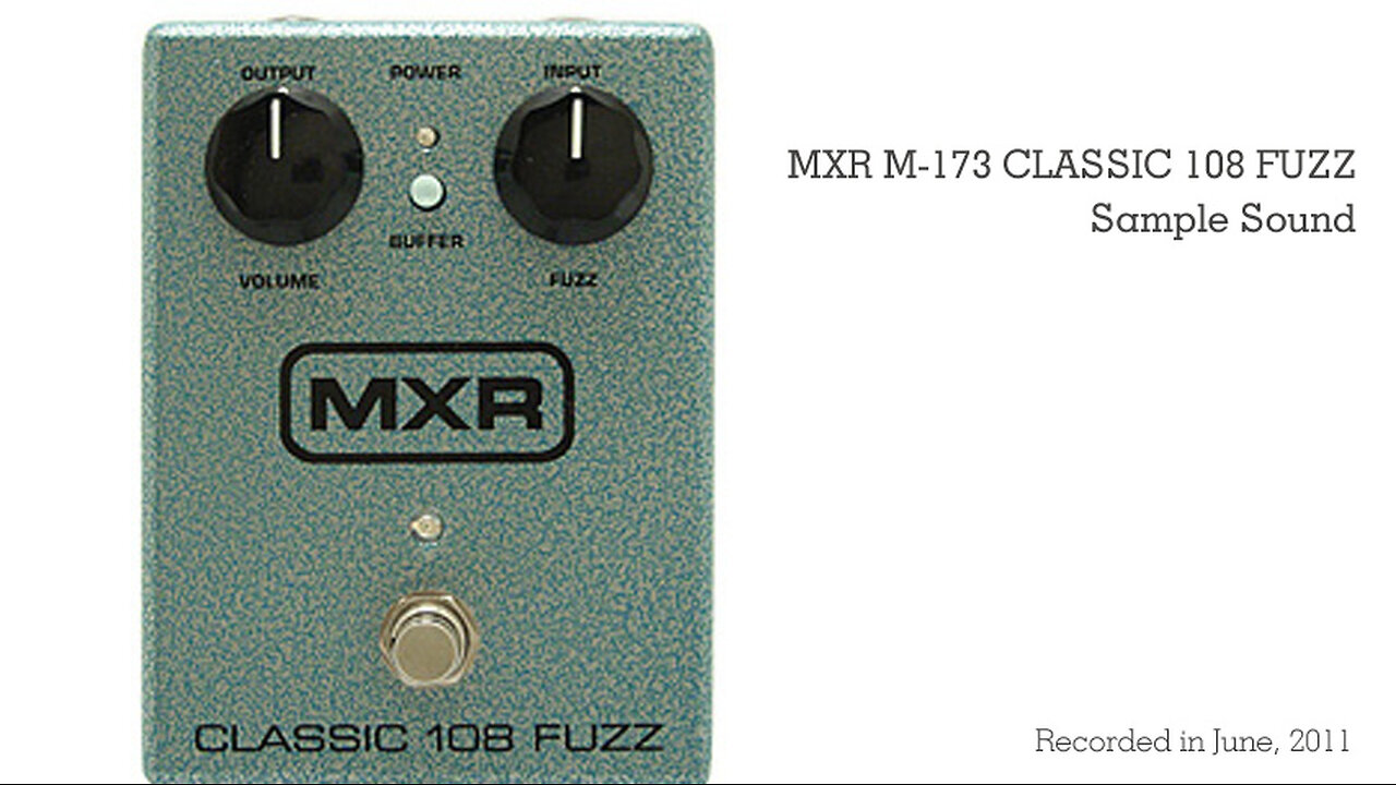 MXR M-173 CLASSIC 108 FUZZ Sample Sound
