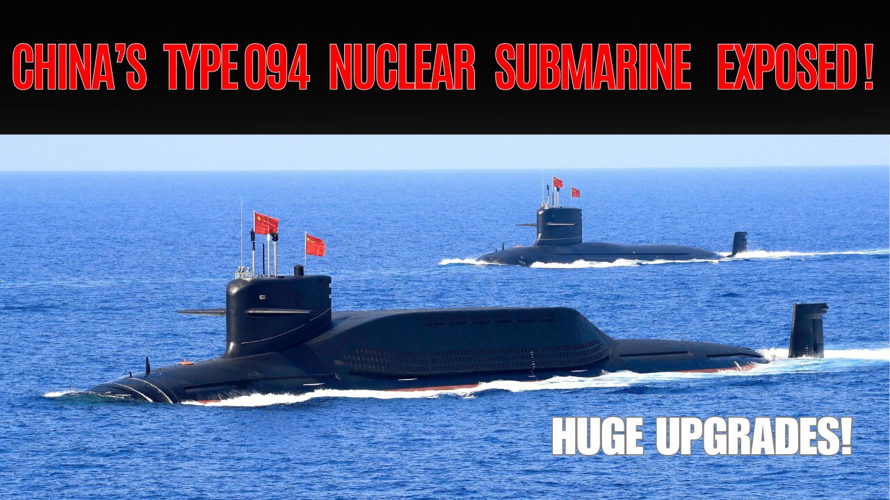 Game-Changer: China Upgrades Type 094 Nuclear Submarine!