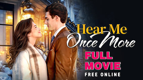 Hear Me Once More Full Movie