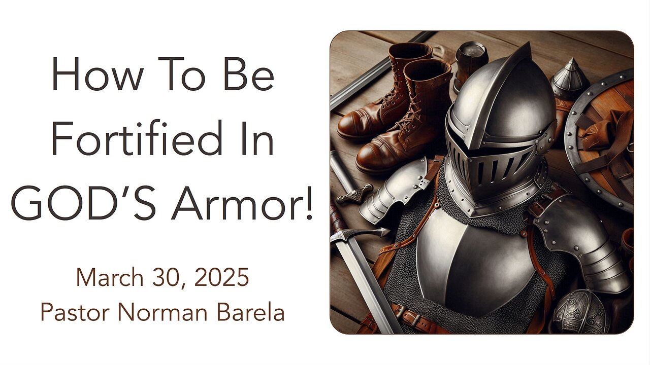 How To Be Fortified In GOD’S Armor!