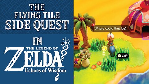 The Legend of Zelda: Echoes of Wisdom | Side Quest | The Flying Tile