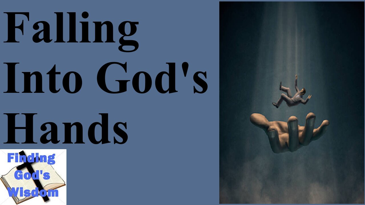 Falling Into God's Hands