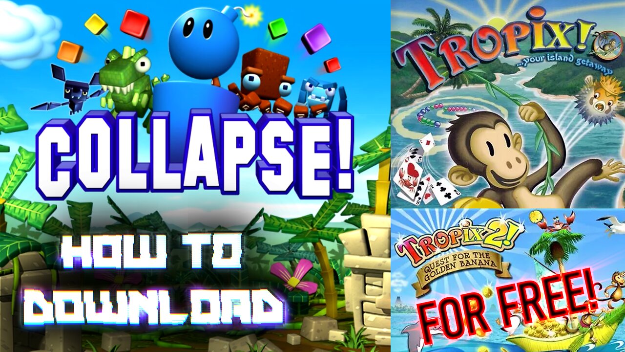 How to get Tropix, Tropix 2, and COLLAPSE! (2009) Fully Free