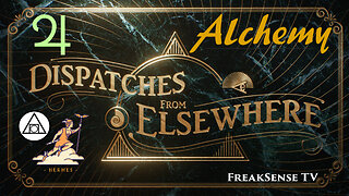 Saturday Knight Live: Dispatches from Elsewhere ~ Understanding Hermeticism and Alchemy...