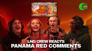 LNG Crew Reacts to YOUR Panama Red Comments!