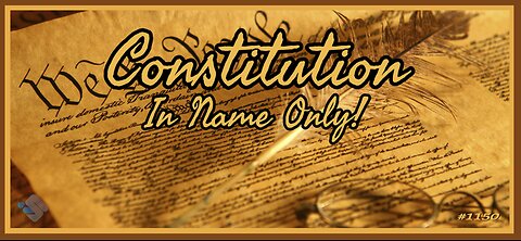 David J. Smith - 1150 - Constitution - In Name Only!