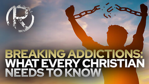 Breaking Addictions: What Every Christian Needs to Know • The Todd Coconato Show