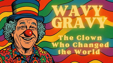 Wavy Gravy's Secret to Changing the World A Red Nose