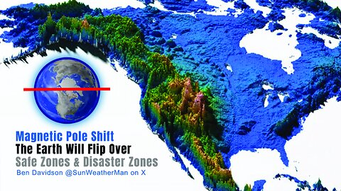 Magnetic Pole Shift: The Earth Will Flip Over - Safe Zones & Disaster Zones