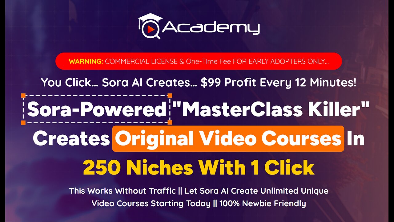 Your Own Video Course Empire in 1 Click: SoraAI Academy.