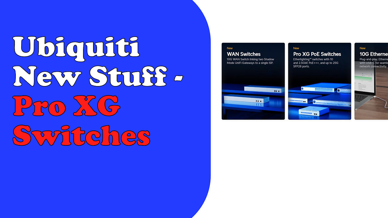 Ubiquiti New Stuff - Pro XG Switches