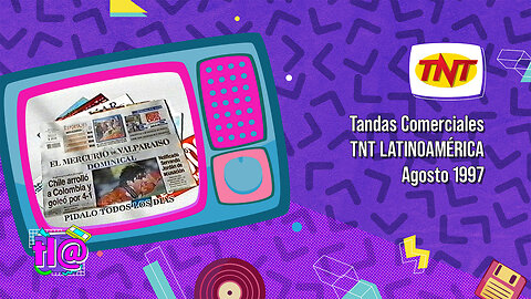 Tandas Comerciales TNT Latinoamérica (Agosto 1997)