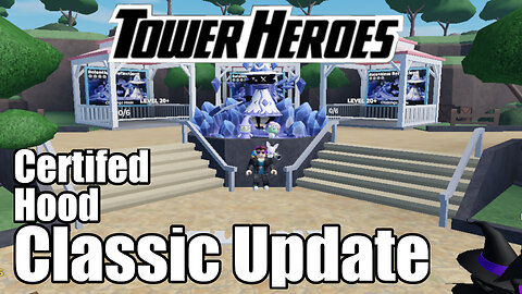 Playing the ROBLOX Tower Heroes 5 Year Anniversary Update!