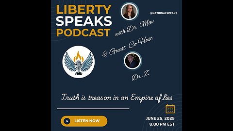 Liberty Speaks Podcast EP_023_with_Dr. Z