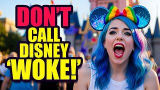 Disney Adults: Don't Call Disney Woke!