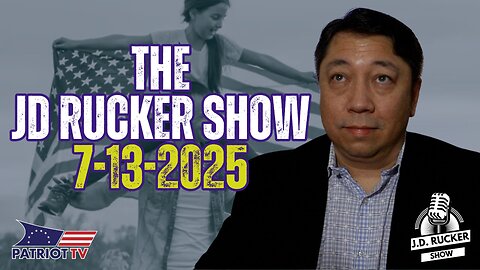 The JD Rucker Show, 7-13-2025