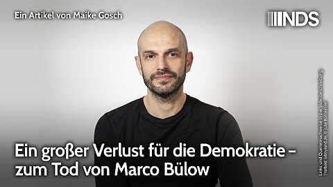 Ein großer Verlust für die Demokratie. Zum Tod von Marco Bülow | Maike Gosch NachDenkSeiten-Podcast