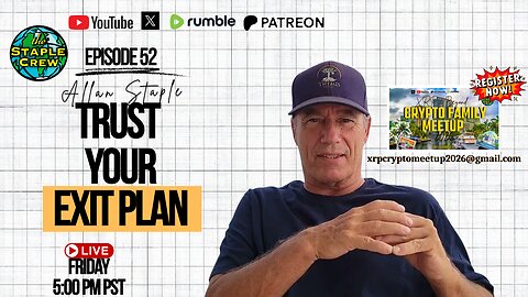 Trust Your Exit Plan: Fifty-Second Episode
