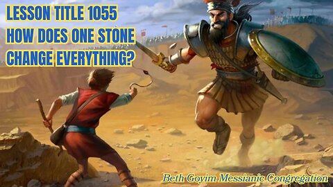 BGMCTV MESSIANIC LESSON 1055 how does one stone change everything