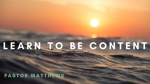 Learn to be Content