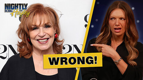Nightly Scroll with Hayley: Joy Behar, Get Your Facts Straight! (Ep.15)