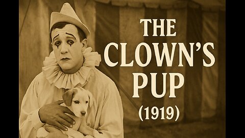 The Clown’s Pup (1919) | Silent Comedy Short | Full Public Domain Film