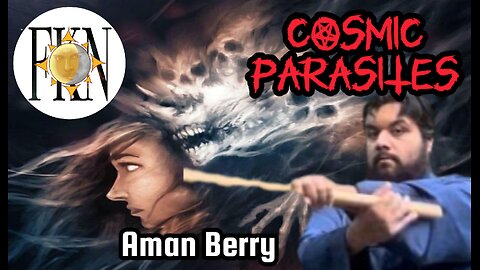 Cosmic Loosh Parasites, Phenomena Categorization, Evidence & Countermeasures | Aman Berry