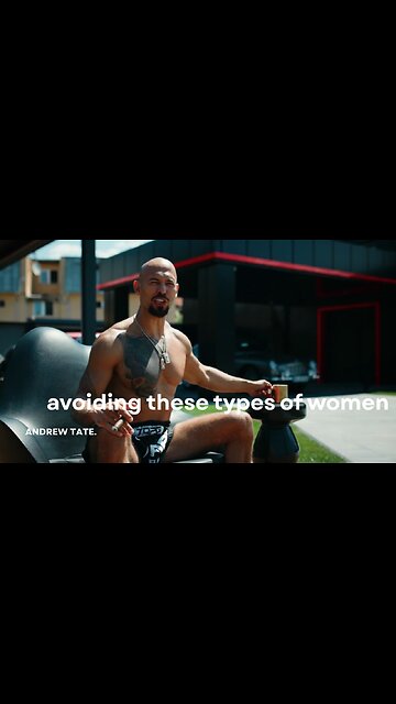 Andrew Tate on avoiding these types of women