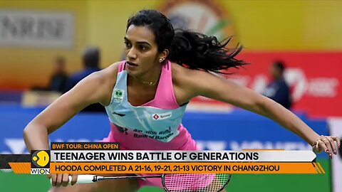 Teenager_Unnati_Hooda_Stuns_PV_Sindhu_in_All-Indian_Battle_at_China_Open___WION_Sports