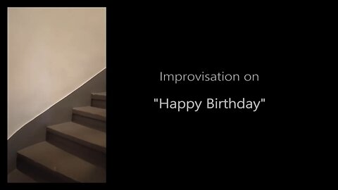 Improvisation on "Happy Birthday"