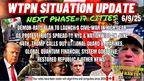 WTPN SITUATION UPDATE FEATURING RESTORED REPUBLIC…6/9/25