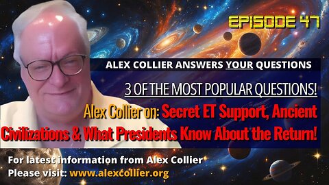 Alex Collier: Ancient Civilizations & What Presidents Know About the Return! - 6/6/2025