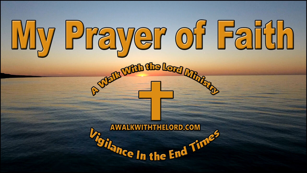 My Prayer of Faith