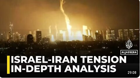 ran-Israel Tension: Latest update with in-depth analysis