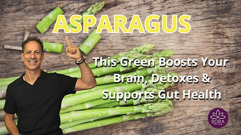 Asparagus – The Cleansing Veggie That Supports Digestion, Fights Bloat & Boosts Vitality!