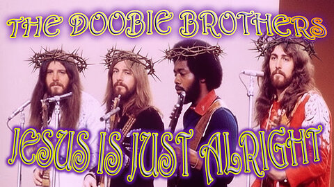 The Doobie Brothers - Jesus is Just Alright - Karaoke