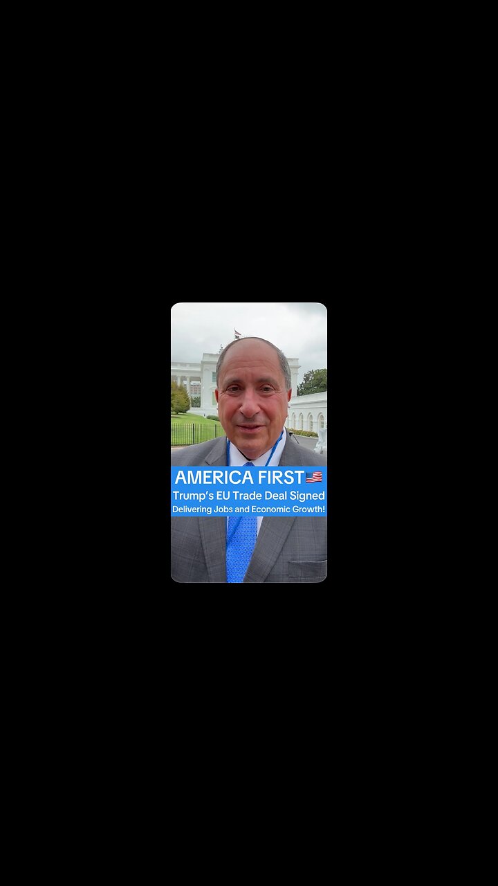 Trump’s EU Trade Deal Signed: Delivering Jobs and Growth!