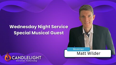 Wednesday Night Special Guest Matt Wilder