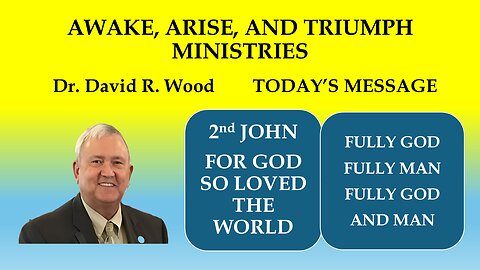 2nd JOHN - FOR GOD SO LOVED THE WORLD