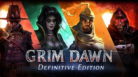Grim Dawn - First Play through - July 22, 2025