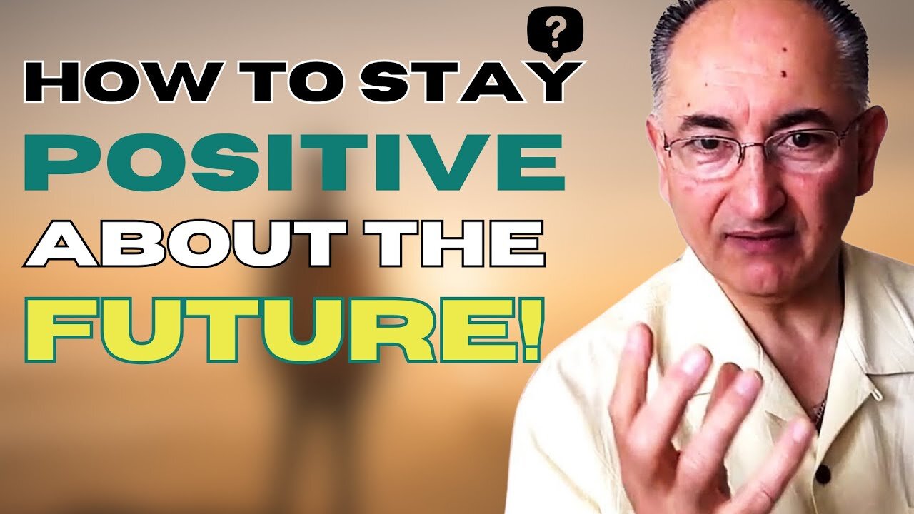 How To Maintain A Positive View Of The Future W:O The Bad Things In The Past
