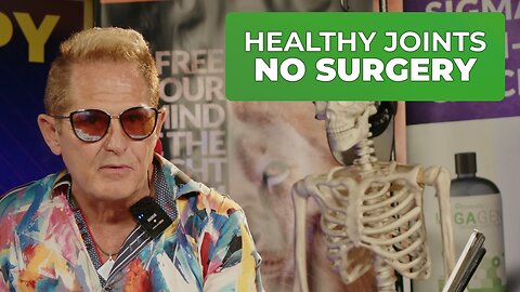 HOW TO HAVE HEALTHY JOINTS AND AVOID SURGERY