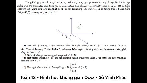 Sở VĨnh Phúc: Trong không gian với hệ tọa độ ,Oxyz có hai trục ,Ox Oy đặt trên mặt đất (coi mặt đất