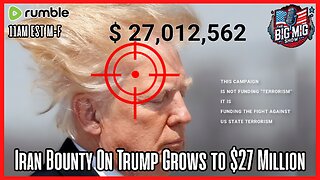 Iran Bounty On Trump Grows To $30 Million