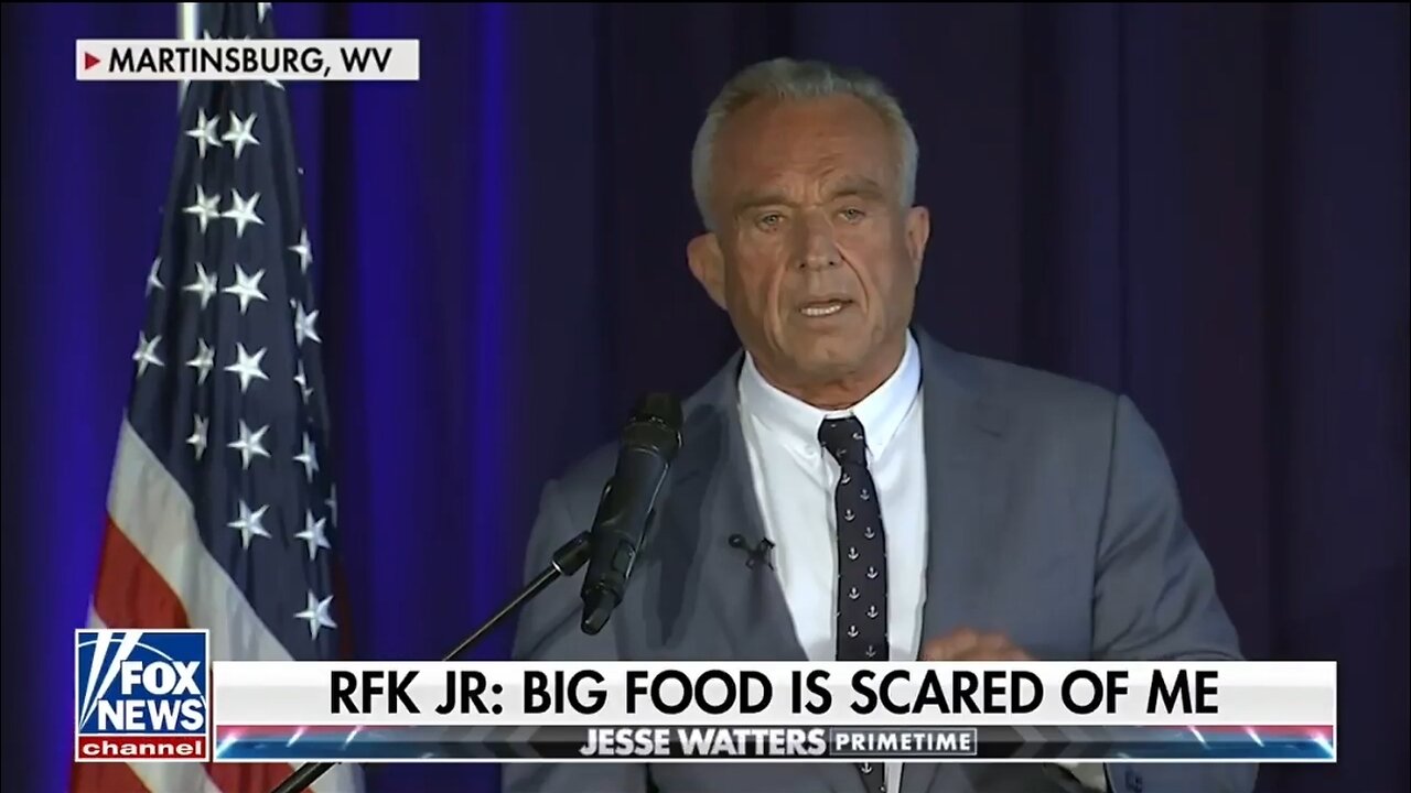 RFK Jr: Big Food Is Scared Of Me