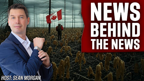 Canada’s Orwellian Nightmare | News Behind the News