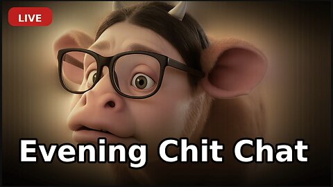 Evening Chit Chat