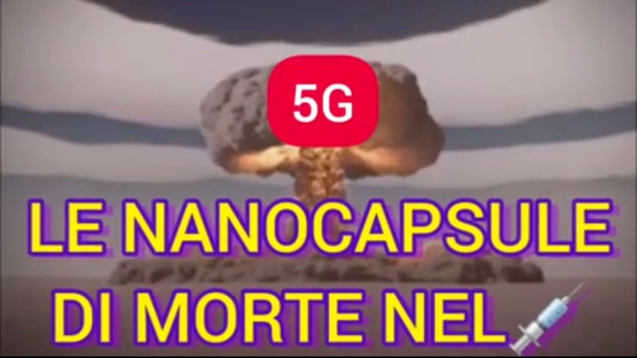 Le nanocapsule di morte nei vaccini covid - Il sistema 5G - L'intelligenza artificiale