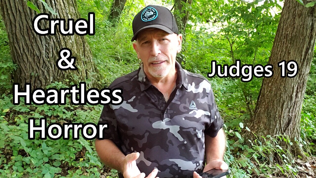Cruel & Heartless Horror: Judges 19